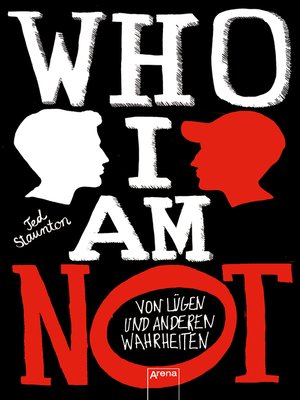 cover image of WHO I AM NOT. Von Lügen und anderen Wahrheiten